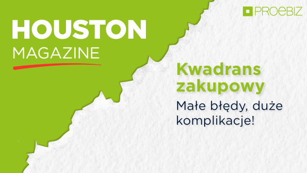 Kwadrans zakupowy: Małe błędy, duże komplikacje!